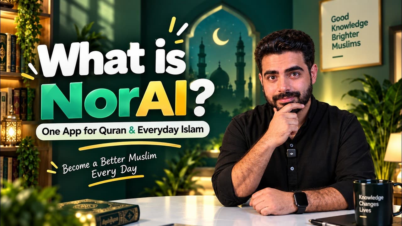 What Is NorAI? Quran & Islamic Learning App Introduction | NorAI Tutorial