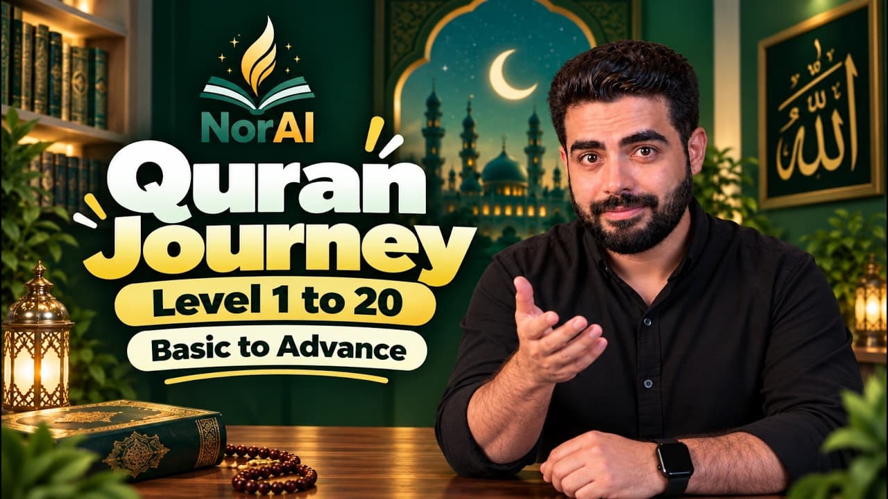  20 Structured Levels to Build Quran Understanding Step by Step | NorAI Tutorial