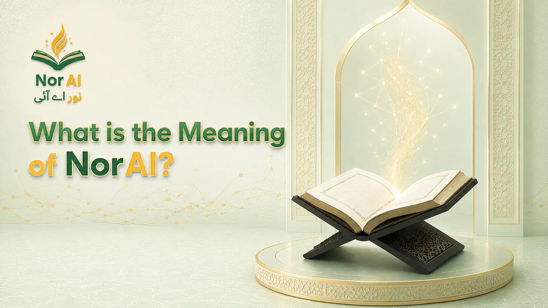 What Is the Meaning of NorAI Quran Learning Guide
